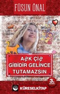 Aşk Çiş Gibidir Gelince Tutamazsın