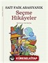 Seçme Hikayeler / Sait Faik Abasıyanık