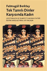 Tek Tanrılı Dinler Karşısında Kadın