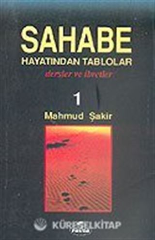 Sahabe Hayatından Tablolar/Dersler ve İbretler 1