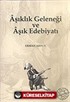 Aşıklık Geleneği ve Aşık Edebiyatı