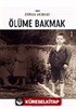 Ölüme Bakmak