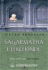 Sagarmatha Eteklerinde/Nepal Yolculuğu