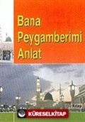 Bana Peygamberimi Anlat (Cep Boy) /Abdulmu'ti Ed-Dahir