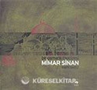 Mimar Sinan Bir Osmanlı Mucizesi