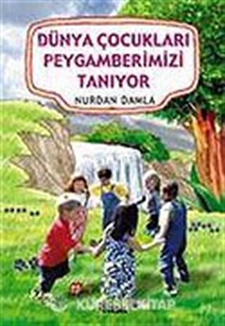 (İthal) Dünya Çocukları Peygamberimizi Tanıyor