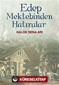 Edep Mektebinden Hatıralar