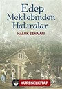 Edep Mektebinden Hatıralar