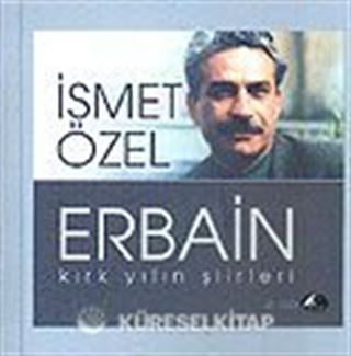 Erbain/Kırk Yılın Şiirleri (Ciltli)