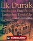 İlk Durak/İstanbul'un Entelektüel Tarihinden Tanıklıklar