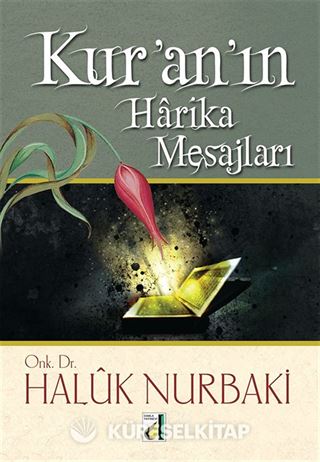 Kur'an'ın Harika Mesajları
