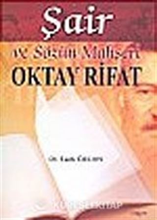 Şair ve Sözün Mahşeri Oktay Rıfat