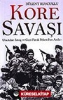 Kore Savaşı/Unutulan Savaş ve Gazi Faruk Pekerol'un Anıları