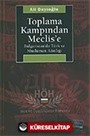 Toplama Kampından Meclis'e Bulgaristan'da Türk ve Müslüman Azınlığı