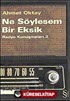 Ne Söylesem Bir Eksik/Radyo Konuşmaları 2