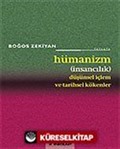 Hümanizm/Düşünsel İçlem ve Tarihsel Kökenler