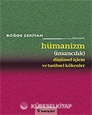 Hümanizm/Düşünsel İçlem ve Tarihsel Kökenler