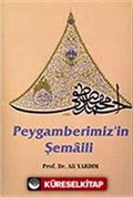 Peygamber Efendimizin Şemaili (Karton Kapak)