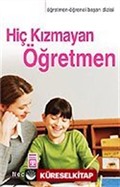 Hiç Kızmayan Öğretmen