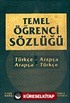 Temel Öğrenci Sözlüğü / Arapça-Türkçe/Türkçe-Arapça Sözlük