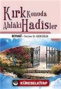 Kırk Konuda Ahlaki Hadisler/Beyhaki