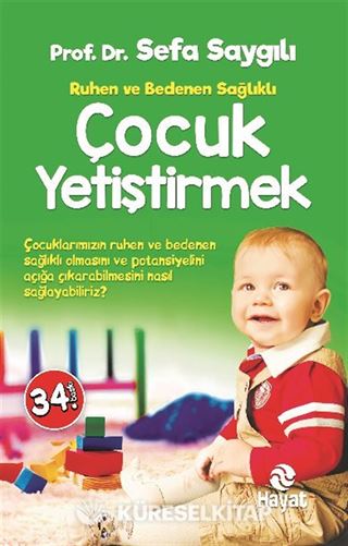 Çocuk Yetiştirmek/Ruhen ve Bedenen Sağlıklı