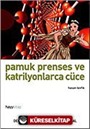 Pamuk Prenses ve Katrilyonlarca Cüce