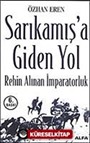 Sarıkamış'a Giden Yol/Rehin Alınan İmparatorluk