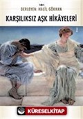 Karşılıksız Aşk Hikayeleri