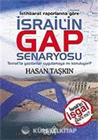İstihbarat Raporlarına Göre İsrail'in Gap Senaryosu