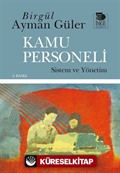 Kamu Personeli: Sistem ve Yönetim