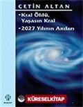 Kral Öldü Yaşasın Kral/2027 Yılının Anıları