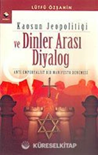 Kaosun Jeopolitiği ve Dinler Arası Diyalog
