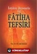 İstiaze Besmele ve Fatiha Tefsiri