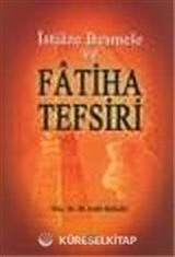 İstiaze Besmele ve Fatiha Tefsiri