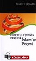 Küreselleşmenin Pençesi İslam'ın Peçesi