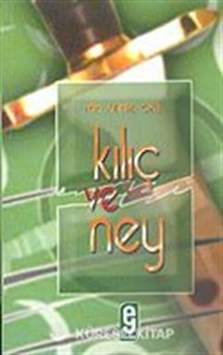 Kılıç ve Ney