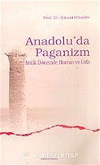 Anadolu'da Paganizm/Antik Dönemde Harran ve Urfa