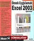 Örnek Uygulamalı Excel 2003 Eğitim Kitabı/Herkes İçin!