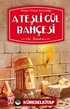 Ateşli Gül Bahçesi