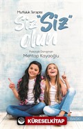 Siz 'Siz' Olun Mutluluk Terapisi