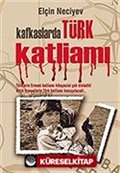 Kafkaslarda Türk Katliamı