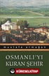 Osmanlı'yı Kuran Şehir/Bursa'ya Şehrengiz