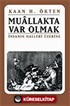Muallakta Var Olmak/İnsanın Halleri Üzerine