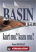 Basın Kurt mu? Kuzu mu?