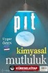 Pıt-Kimyasal Mutluluk