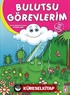 Bulutsu Görevlerim