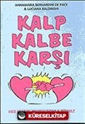 Kalp Kalbe Karşı/Her Masal Mutlu Sonla Bitmez