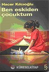 Ben Eskiden Çocuktum
