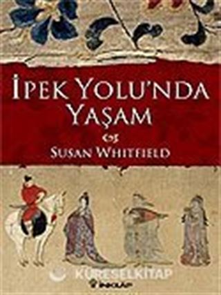 İpek Yolunda Yaşam